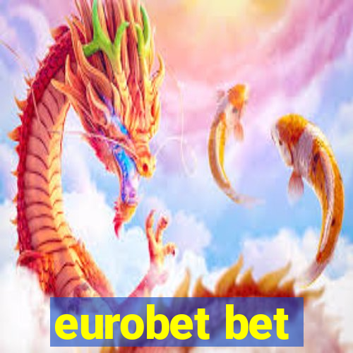 eurobet bet